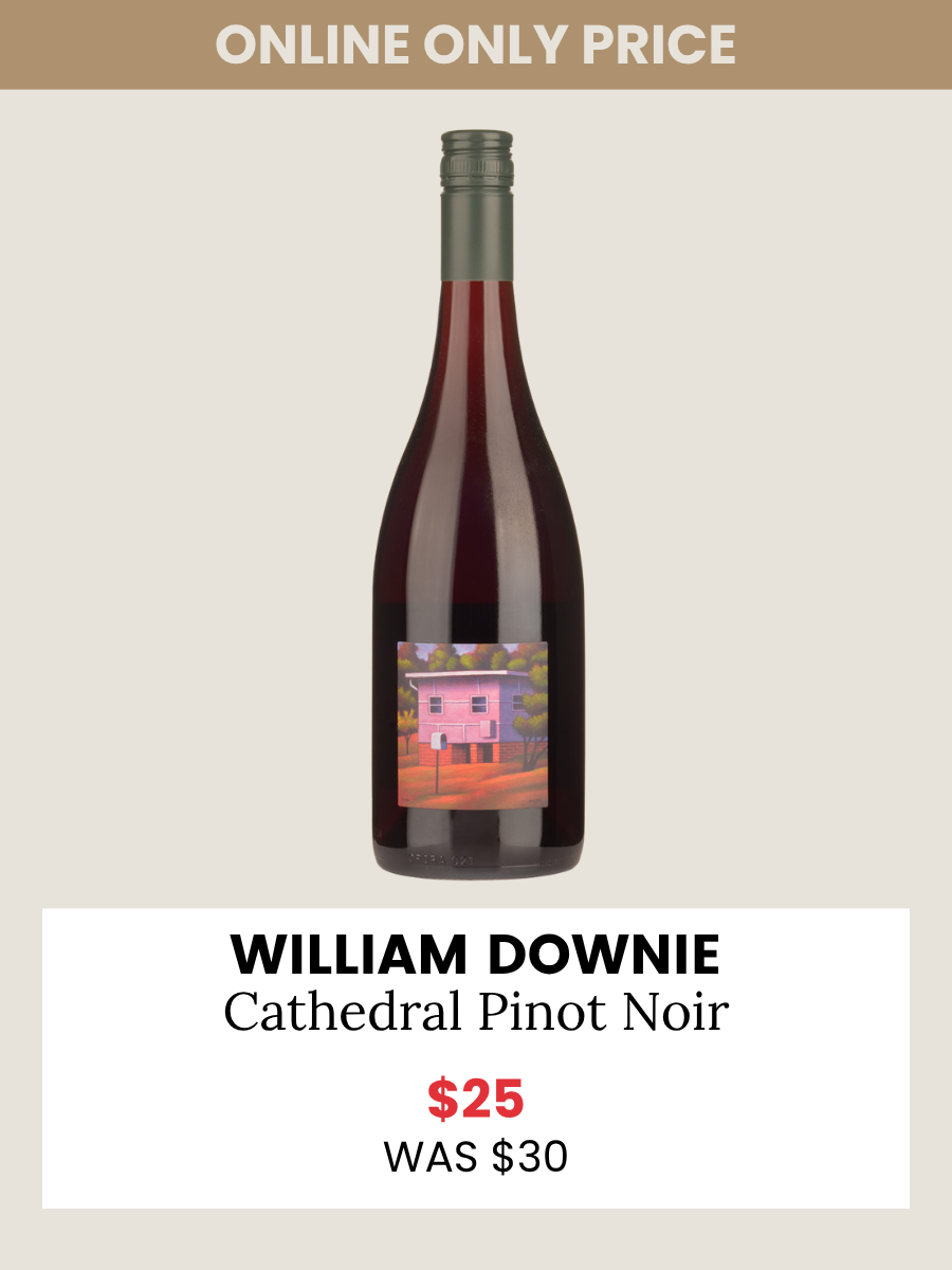 William Downie Cathedrale Pinot Noir